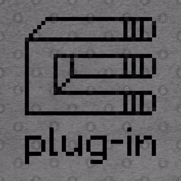 Plug-in, Turn On, Photoshop Out by DemShirtsTho